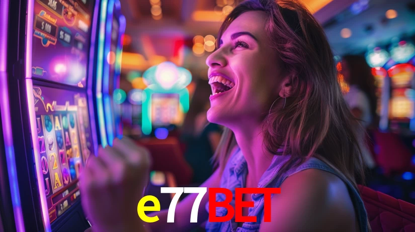 e77bet: Seu Cassino Premiado com Pagamentos Rápidos