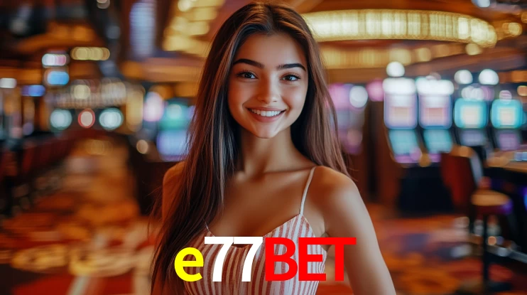 e77bet