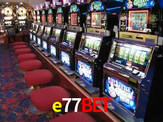 Descubra o Mundo do Cassino Online com e77bet