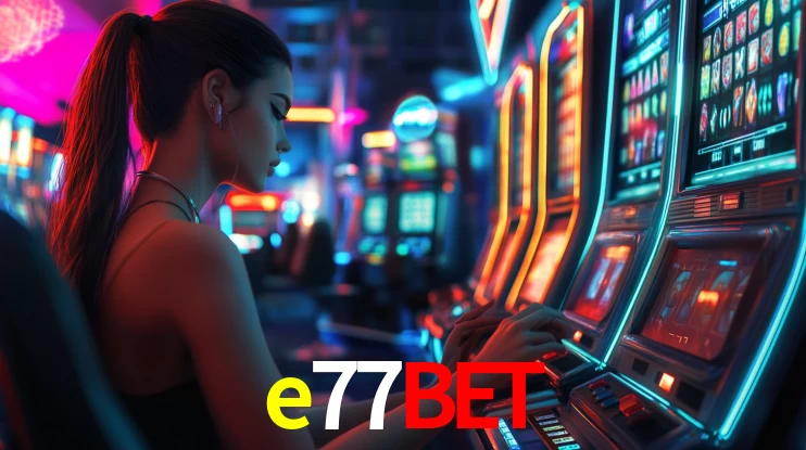 e77bet,e77bet app