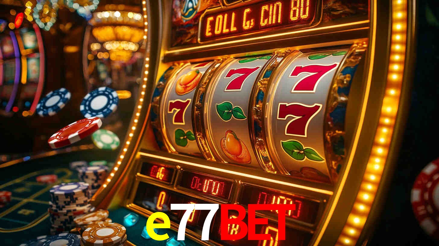 e77bet,e77bet app